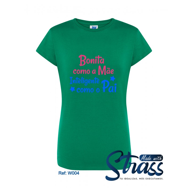 T-Shirt Senhora "Bonita como a Mãe"