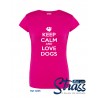T-Shirt Senhora "Keep Calm and Love Dogs"