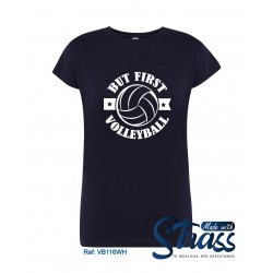 T-Shirt Senhora But First Volleyball