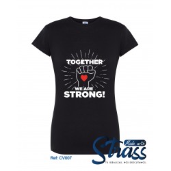 T-Shirt Senhora We Are Strong