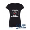 T-Shirt Senhora We Are Strong